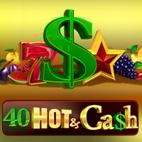40 Hot Cash